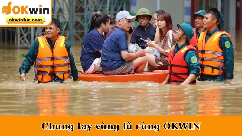 Chung Tay Vùng Lũ Cùng OKWIN